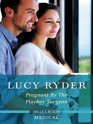 cover image of Pregnant by the Playboy Surgeon